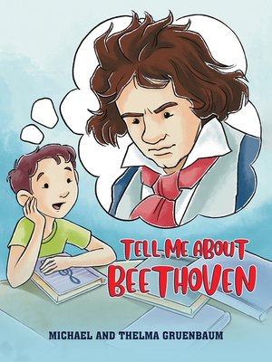 cover image of Tell Me About Beethoven